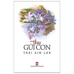 Thư Gửi Con (Tái Bản)