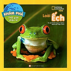Khám Phá Thế Giới Diệu Kì – Loài Ếch