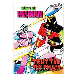 Dũng Sĩ HESMAN – Tập 23 : Truy Tìm Tội Phạm