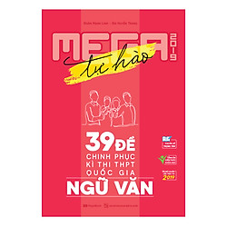Mega Luyện Đề THPTQG 2019 Ngữ Văn – Tích Hợp Chuyên Đề Tổng Ôn Kiến Thức