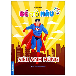 Bé Tô Màu Siêu Anh Hùng