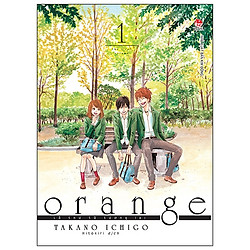 Orange – Lá Thư Từ Tương Lai – Tập 1 (Tái Bản 2019)