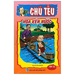 Chú Tễu – Tập 21 – Hoa Kén Nước