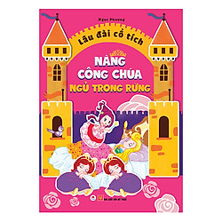 Lâu Đài Cổ Tích – Nàng Công Chúa Ngủ Trong Rừng