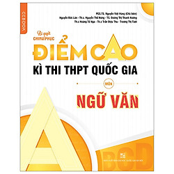 Bí Quyết Chinh Phục Điểm Cao Kì Thi THPT Quốc Gia Môn Ngữ Văn