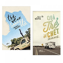 Combo 2 cuốn Trở Về Nơi Hoang Dã + Quá Trẻ Để Chết- Hành Trình Nước Mỹ ( Tặng kèm bookmar