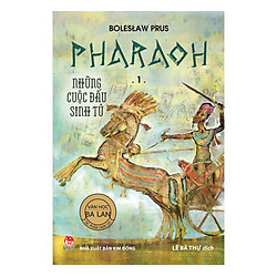 Pharaoh – 1 – Những Cuộc Đấu Sinh Tử