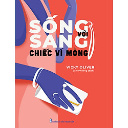 Sống Sang Với Chiếc Ví Mỏng