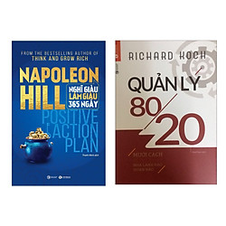Combo Nghĩ Gìau Làm Giàu 365 Ngày – Positive Action Plan + Quản Lý 80/20 – Mười Cách Để T