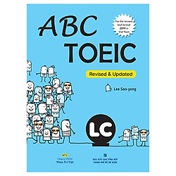 Abc Toeic LC (For The Revised Test Format 2019 In Viet Nam) (Kèm 1 Đĩa Mp3)