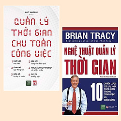Combo Sách Tối Ưu Hóa Thời Gian và Công Bằng Cuộc Sống Của Bạn: Quản Lý Thời Gian Chu Toà