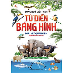 Từ Điển Bằng Hình – Loài Vật Quanh Em (Tái Bản)
