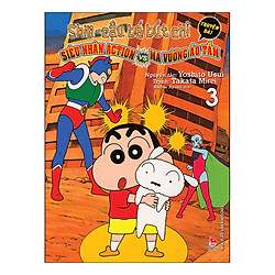 Shin – Cậu Bé Bút Chì Truyện Dài Tập 3: Siêu Nhân Action Và Ma Vương Áo Tắm (Tái Bản 2019)