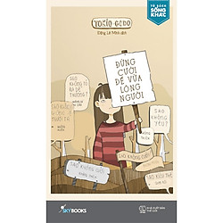 Đừng Cười Để Vừa Lòng Người (Tái Bản 2019)