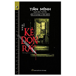 Tác Phẩm Kinh Điển: Kẻ Dọn Rác (Tái Bản) / Truyện Trinh Thám Được Nhiều Người Yêu Thích (