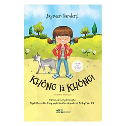 Bộ Sách An Toàn Cho Con Yêu – Không Là Không (Tái Bản)