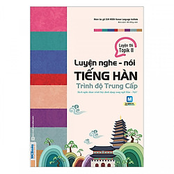 Luyện Nghe – Nói Tiếng Hàn Trình Độ Trung Cấp(Tặng kèm booksmark)