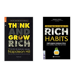 Combo sách 13 Nguyên Tắc Nghĩ Giàu Làm Giàu – Think And Grow Rich và Rich Habit – Thói Q