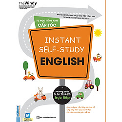Tự Học Tiếng Anh Cấp Tốc – Instant Self Study English ( tặng kèm bookmark )