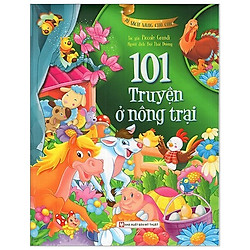 Tủ Sách Vàng Cho Con – 101 Truyện Kể Ở Nông Trại