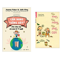 Combo Sách Làm Cha Mẹ – Dạy Con Ưu Tú: Cẩm Nang “Sống Sót” – Cho Cha Mẹ Có Con 2 – 7 Tuổi