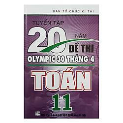 Tuyển Tập 20 Năm Đề Thi Olympic 30 Tháng 4 Toán 11