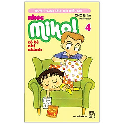 Nhóc Miko! Cô Bé Nhí Nhảnh – Tập 4 (Tái Bản 2020)