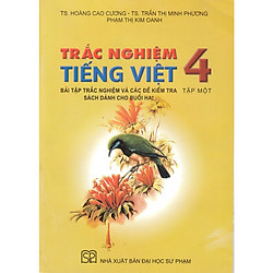 TRẮC NGHIỆM TIẾNG VIỆT 4 TẬP 1