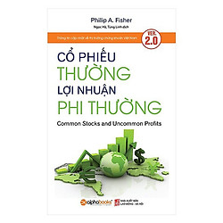 Sách Kinh Doanh – Cổ Phiếu Thường, Lợi Nhuận Phi Thường (Tái Bản 2017)