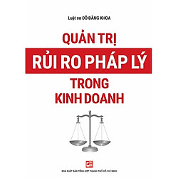 Quản Trị Rủi Ro Pháp Lý Trong Kinh Doanh