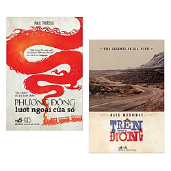Combo Phương Đông Lướt Ngoài Cửa Sổ + Trên Đường (2 cuốn Du Ký Đặc Sắc – Tặng kèm bookmar