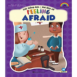 Giỏi tiếng Anh – Vui ứng xử – Feeling Afraid