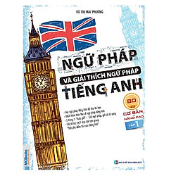 Ngữ pháp và giải thích ngữ pháp tiếng Anh cơ bản và nâng cao 80/20 tập 1( tặng kèm sổ tay