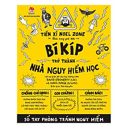 Bí Kíp Trở Thành Nhà Nguy Hiểm Học (Tái Bản 2019)