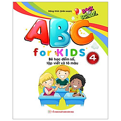 Abc For Kids – Quyển 4 – Bé Học Đếm Số, Tập Viết Và Tô Màu