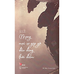 Mong Mọi Sự Gặp Gỡ Đều Đúng Thời Điểm – Tặng Kèm Sổ Tay