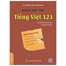 Bài Tập Tiếng Việt 123 – Tiếng Việt Cho Người Nước Ngoài