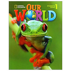 Our World 1 with Student’s CD-ROM: British English (Our World British English)