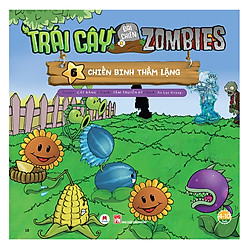 Trái Cây Đại Chiến Zombie – Tập 6: Chiến Binh Thầm Lặng (Tái Bản)