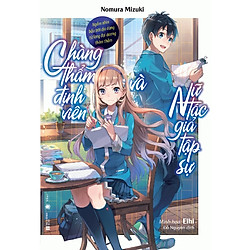 Chàng Thẩm Định Viên Và Nữ Tác Giả Tập Sự – Tặng Kèm Postcard (Số Lượng Có Hạn)