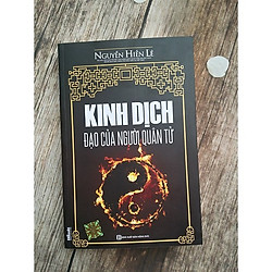 Kinh Dịch Đạo Của Người Quân Tử (Nguyễn Hiến Lê – Tái Bản 2018)(Tặng kèm Booksmark)</span