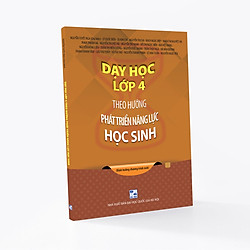 Dạy học lớp 4 theo hướng phát triển năng lực học sinh