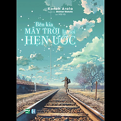 Bên Kia Mây Trời, Là Nơi Hẹn Ước – Tặng Kèm Bọc Sách + Bookmark (Số Lượng Có Hạn)