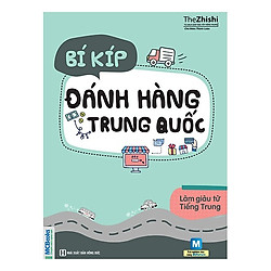 Bí Kíp Đánh Hàng Tại Trung Quốc (Tặng kèm Booksmark)