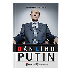 Bản Lĩnh Putin (Tái Bản)