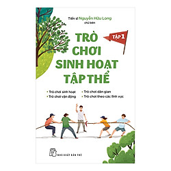 Trò Chơi Sinh Hoạt Tập Thể : Tập 1