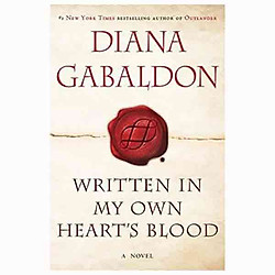 Written in My Own Heart’s Blood : A Novel