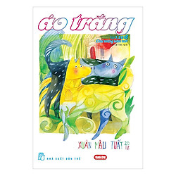 Áo Trắng (Số 1.2018) – Xuân Mậu Tuất