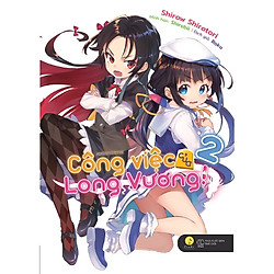 [Bản Đặc Biệt] Công Việc Của Long Vương! – Tập 2 – Tặng Kèm Bookmark + Móc Khóa (Số Lượng