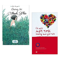 Combo 2 cuốn sách hay nhất về văn học : Đường Tới Hạnh Phúc + Có Một Mặt Trời Không Bao G